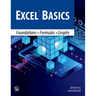 Excel Basics: Foundations - Formulas - Graphs