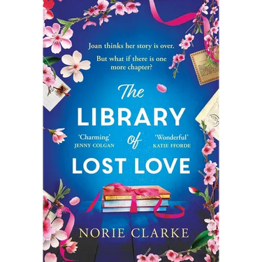 The Library of Lost Love: The Most Charming, Uplifting Story of New Beginnings in Notting Hill