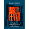 Digital Fever: Taming the Big Business of Disinformation