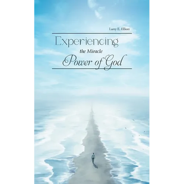 Experiencing the Miracle Power of God