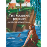The Maiden's Journey: And Other Tales of Magical Creatures