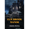 Elm Brook Manor