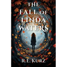 The Fall of Linda Waters