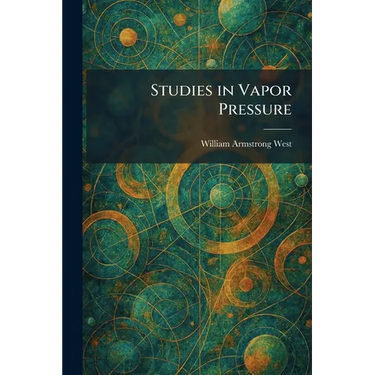 Studies in Vapor Pressure