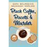 Black Coffee, Biscotti & Murder