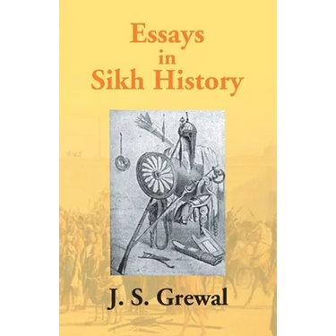 Essays In Sikh History: From Guru Nanak To Maharaja Ranjit Singh
