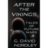After the Vikings: Tales of Future Mars