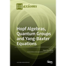 Hopf Algebras, Quantum Groups and Yang-Baxter Equations
