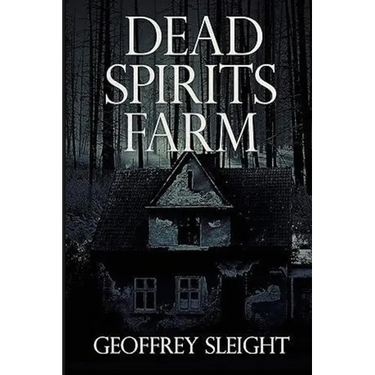 Dead Spirits Farm
