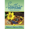 Southern Potpourri: Unique Southern characters, stories and adventures.