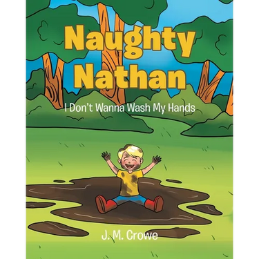 Naughty Nathan: I Don't Wanna Wash My Hands