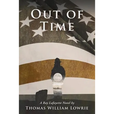 Out of Time (a Ray Lafayette Novel)