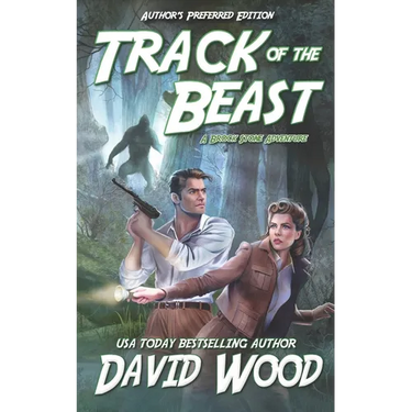 Track of the Beast- Author's Preferred Edition: A Brock Stone Adventure
