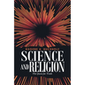 Science and Religion: The Quest for Truth