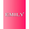 Emily: 100 Pages 8.5" X 11" Personalized Name on Notebook College Ruled Line Paper