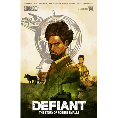 Defiant: The Story of Robert Smalls