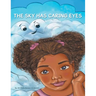 The Sky Has Caring Eyes