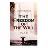 The Freedom of the Will (Vol. 1-4)