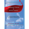 Leadership Theory & Social Change: Formal and Informal Aspects of Leadership in Organizations