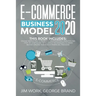 E-Commerce Business Model 2020: This Book Includes: Online Marketing Strategies, Dropshipping, Amazon FBA - Step-by-Step Guide with Latest Techniques