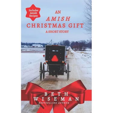 An Amish Christmas Gift (Short Story): Includes Amish Recipes