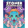 Stoner Coloring Book: Stoner Coloring Books For Adults