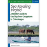 Sea Kayaking Virginia: A Paddler's Guide to Day Trips from Georgetown to Chincoteague