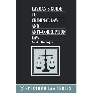 Layman's Guide to Criminal Law and