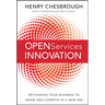 Open Services Innovation: Rethinking Your Business to Grow and Compete in a New Era