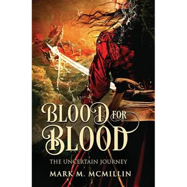 Blood for Blood: The Uncertain Journey