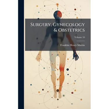 Surgery, Gynecology & Obstetrics; Volume 10