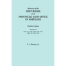 Abstracts of the Debt Books of the Provincial Land Office of Maryland. Charles County, Volume II: Liber 14: 1758, 1759, 1760, 1761; Liber 15: 1762, 17