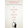 A Matter of Death and Life