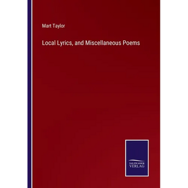 Local Lyrics, and Miscellaneous Poems