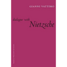 Dialogue with Nietzsche