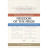 The First Amendment, Freedom of the Press: Its Constitutional History and the Contempory Debate