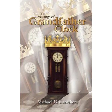 The Musings of Grandfather Clock