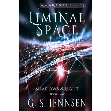 Liminal Space: Shadows & Light Book One