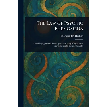 The Law of Psychic Phenomena