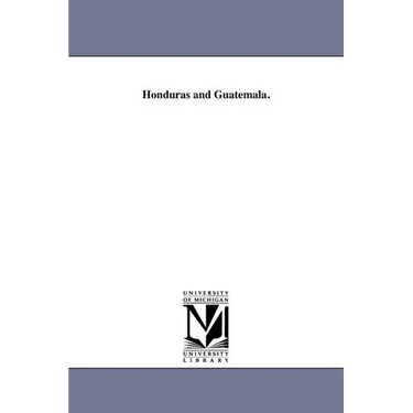 Honduras and Guatemala.
