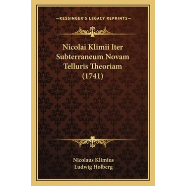 Nicolai Klimii Iter Subterraneum Novam Telluris Theoriam (1741)