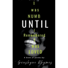 "I was numb until I remembered I was loved"