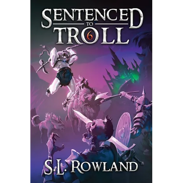 Sentenced to Troll 6