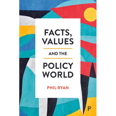 Facts, Values and the Policy World