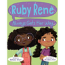 Ruby René Always Gets Her Way