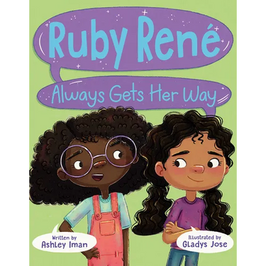 Ruby René Always Gets Her Way