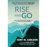 Rise and Go: How to Get Back Up with Courage and Move Forward with Confidence