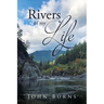 Rivers of My Life
