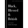 Black Blessed and British