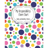 My Responsibility Chore Chart: Daily and Weekly Chores for Children
